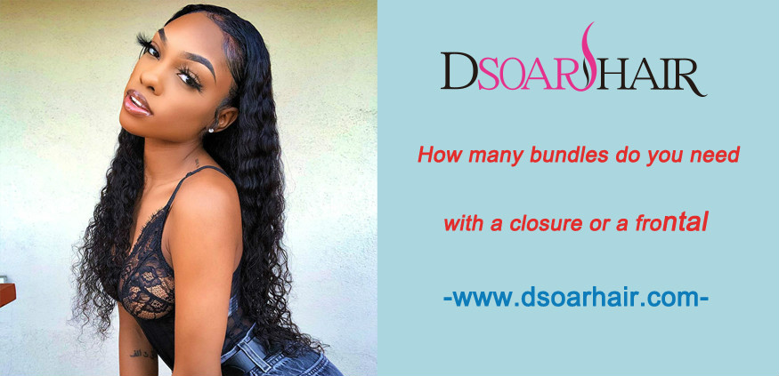How many bundles do you need with a closure or a frontal