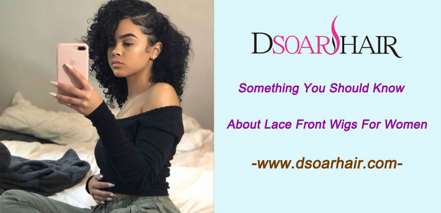 Something you should know about lace front wigs for women