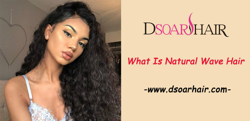 What is natural wave hair